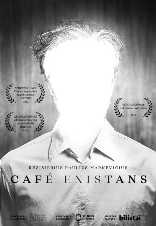 Patyriminis spektaklis CAFÉ EXISTANS (rež. P. Markevičius)