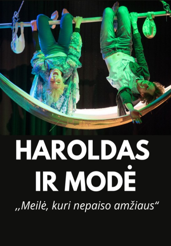 Spektaklis ''Haroldas ir Modė''