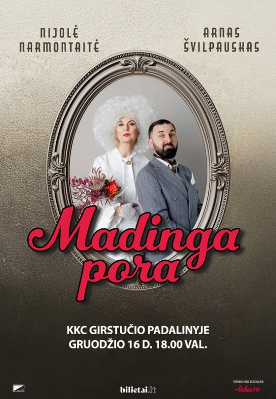 NIJOLĖ NARMONTAITĖ IR ARNAS ŠVILPAUSKAS ''MADINGA PORA'' | Kaunas