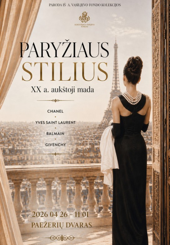 Paroda iš A. Vasiljevo fondo kolekcijos ''PARYŽIAUS STILIUS. XX a. aukštoji mada''