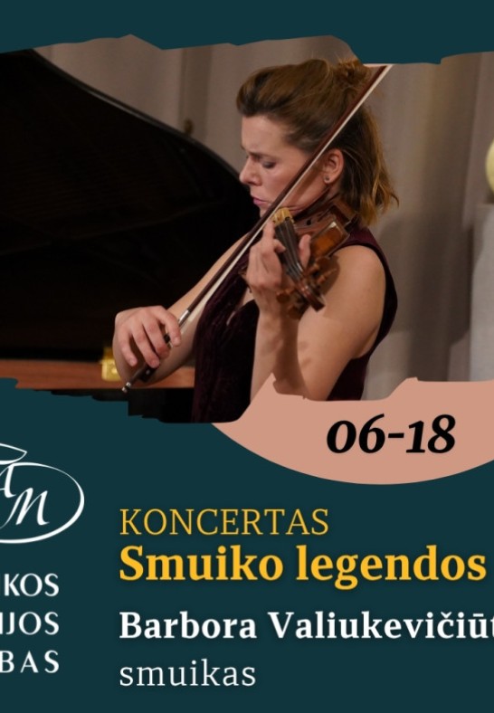 Koncertas "Smuiko legendos" | Barbora Valiukevičiūtė-Žeižytė