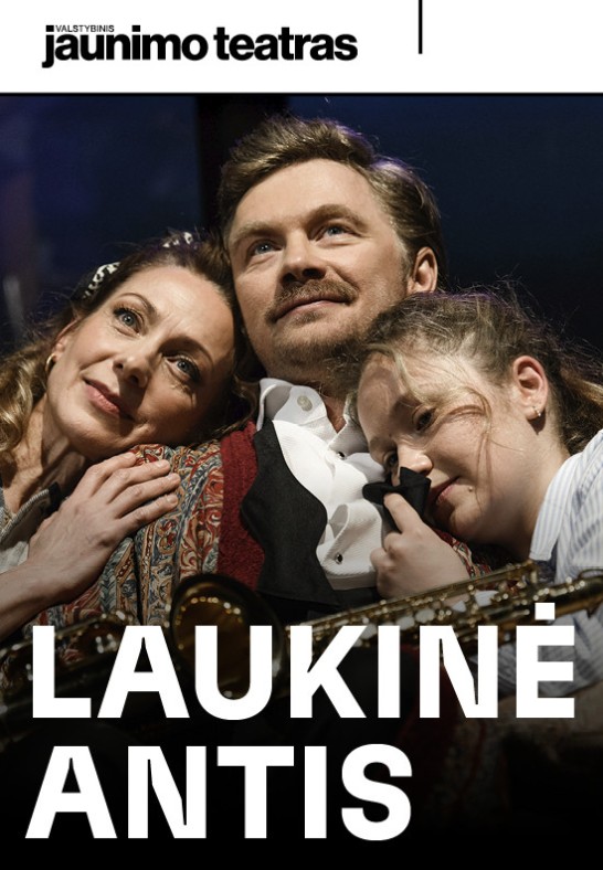 LAUKINĖ ANTIS. Rež. Oskaras Koršunovas