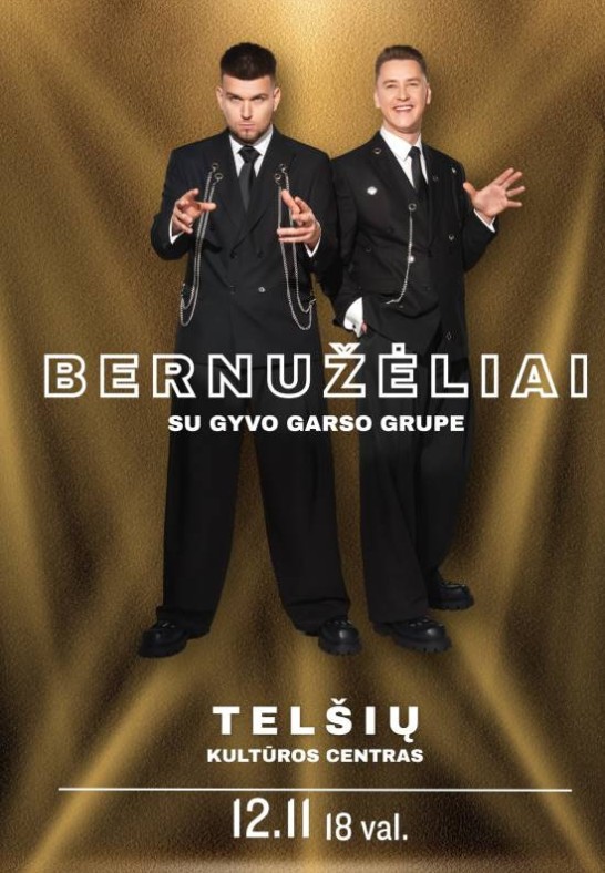 Grupė Bernužėliai su gyvo garso grupe | Telšiuose!