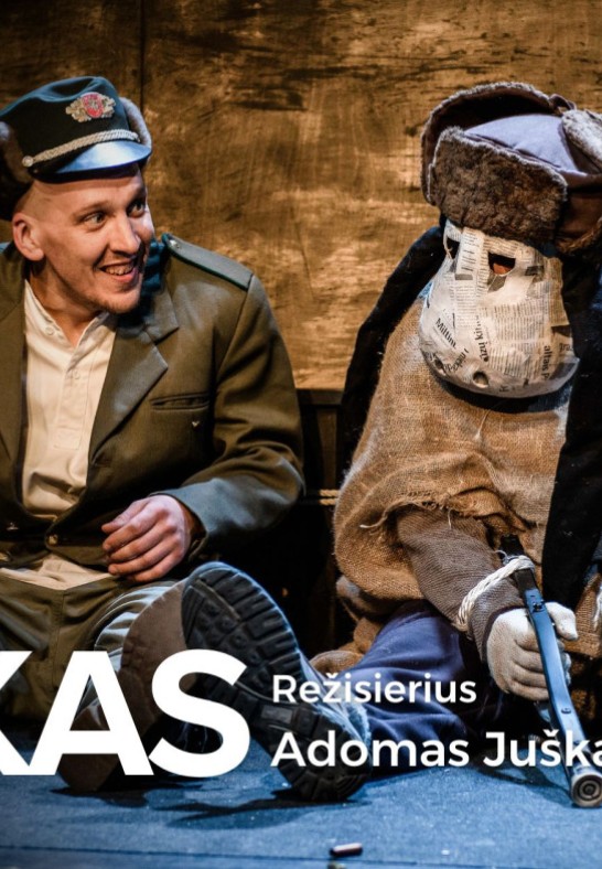 ŠVEIKAS. Rež. Adomas Juška