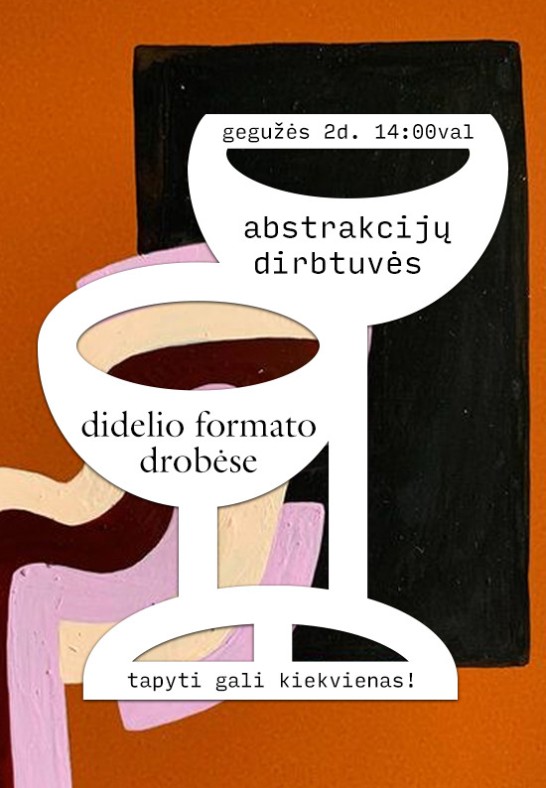Didelio formato abstrakcijų dirbtuvės