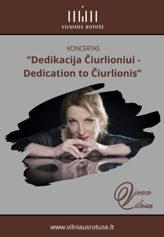 Festivalio Vivace Vilnius koncertas. ''Dedikacija Čiurlioniui - Dedication to Čiurlionis'' (Vietoje Nuo prisiminimų - iki pakylėjimų)