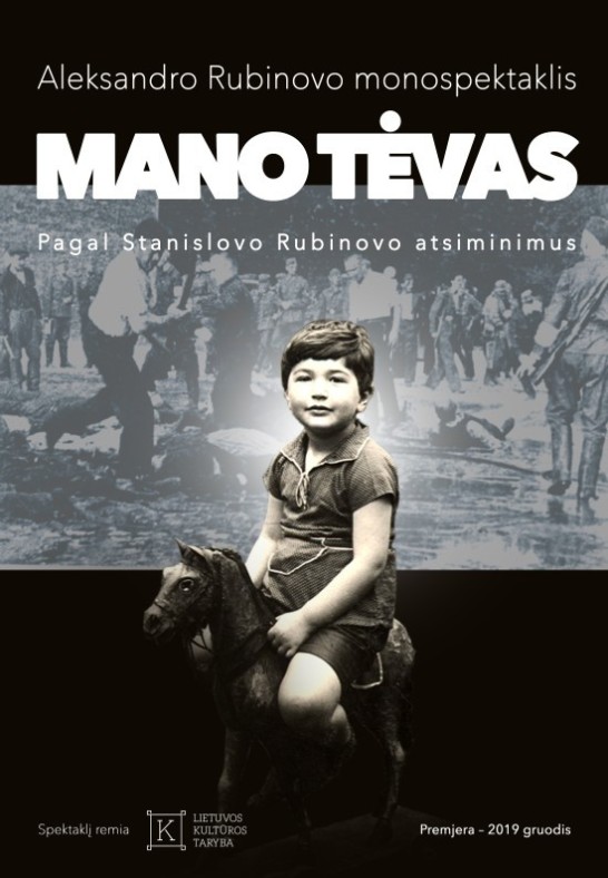Aleksandro Rubinovo spektaklis ''Mano tėvas'' | Kaunas