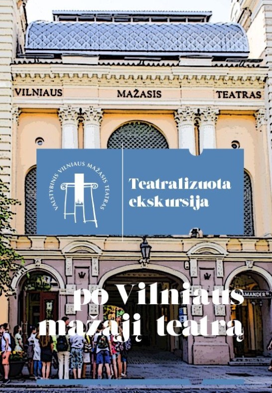 TEATRALIZUOTA EKSKURSIJA JAUNIMUI
