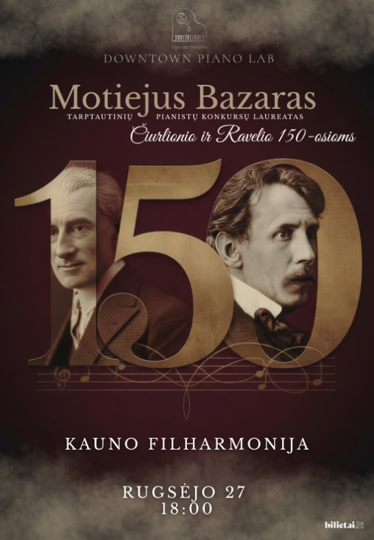 Pianistas Motiejus Bazaras | Čiurlionio ir Ravelio 150- osioms