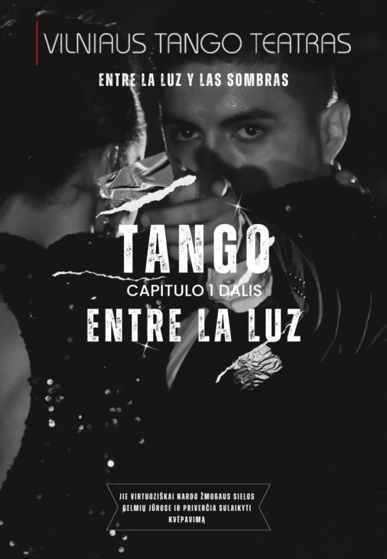 ENTRE LA LUZ I Vilniaus tango teatras