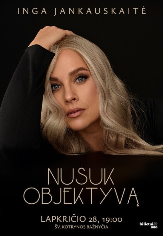 Inga Jankauskaitė | NUSUK OBJEKTYVĄ | Vilnius