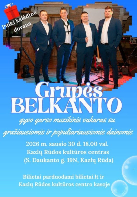 Grupės Belkanto gyvo garso muzikinis vakaras | KAZLŲ RŪDA