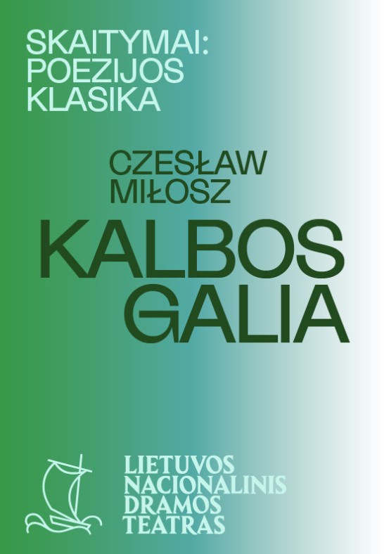 SKAITYMAI: POEZIJOS KLASIKA. Czesławo Miłoszo ''Kalbos galia''