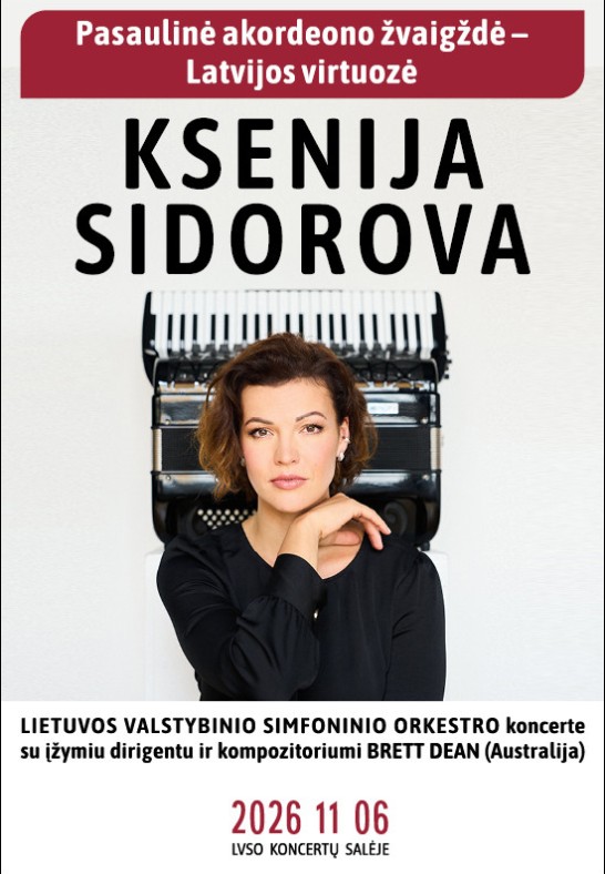 Pasaulinė akordeono žvaigždė, Latvijos virtuozė KSENIJA SIDOROVA koncertuos Vilniuje: garsiojo FAZIL SAY koncerto premjera su LVSO