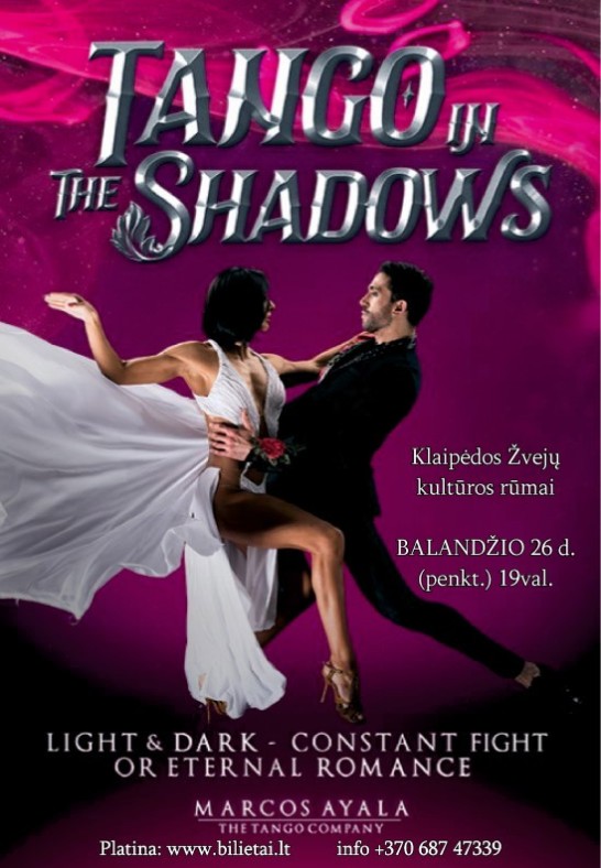 ''Tango in the Shadows'' Marcos Ayala Tango Company (Argentina) | Klaipėda