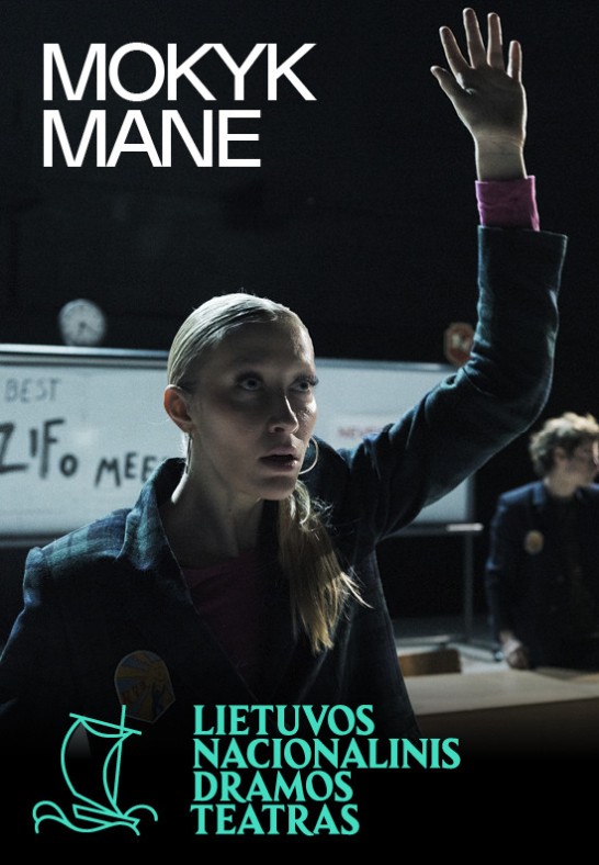 LNDT | Laura Kutkaitė. MOKYK MANE, rež. Laura KUTKAITĖ | Kaunas