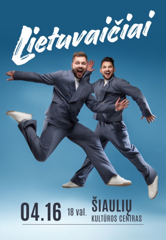 Grupė Lietuvaičiai | 04.15 Šiauliuose!