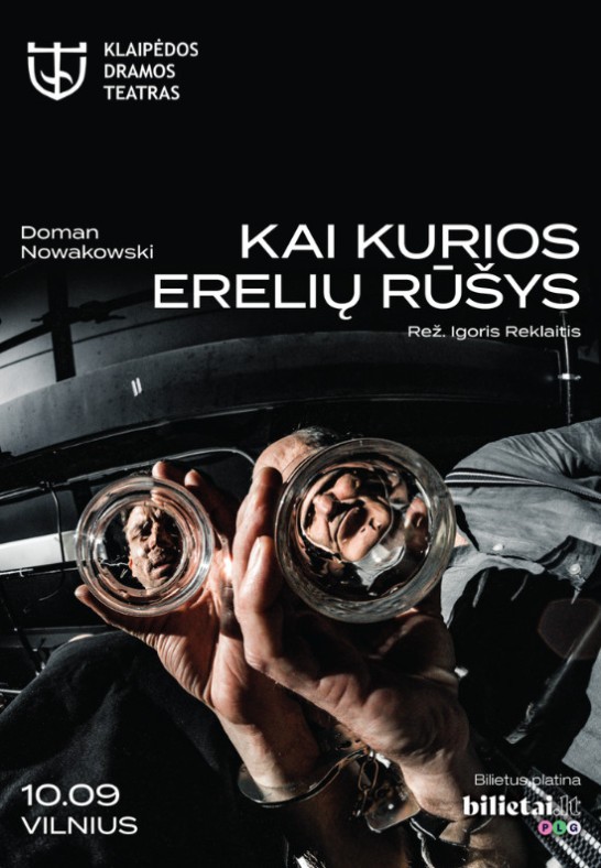 KAI KURIOS ERELIŲ RŪŠYS | GASTROLĖS VILNIUJE