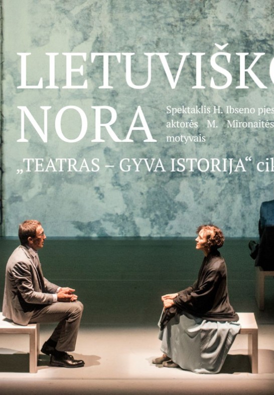 LIETUVIŠKOJI NORA | Monikos Mironaitės gyvenimo ir kūrybos motyvais | TEATRAS  GYVA ISTORIJA (Solo Teatras)